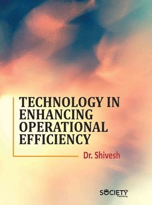 bokomslag Technology in Enhancing Operational Efficiency