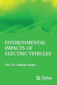 bokomslag Environmental Impacts of Electric Vehicles