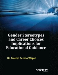 bokomslag Gender Stereotypes and Career Choices: Implications for Educational Guidance