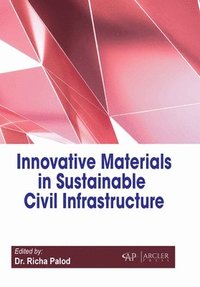 bokomslag Innovative Materials in Sustainable Civil Infrastructure