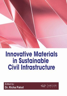 bokomslag Innovative Materials in Sustainable Civil Infrastructure