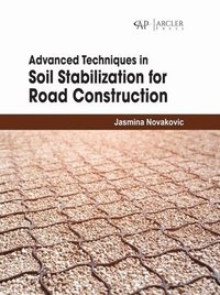 bokomslag Advanced Techniques in Soil Stabilization for Road Construction