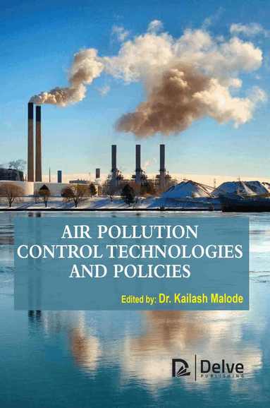Kailash Malode - Air Pollution Control Technologies and Policies, Inbunden