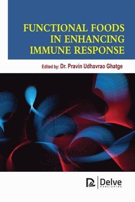 Functional Foods in Enhancing Immune Response 1