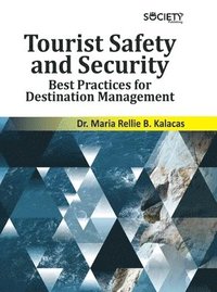 bokomslag Tourist Safety and Security: Best Practices for Destination Management