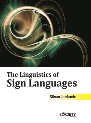 bokomslag The Linguistics of Sign Languages