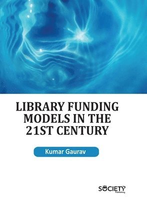 bokomslag Library Funding Models in the 21st Century