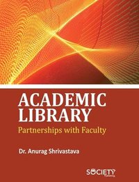 bokomslag Academic Library Partnerships with Faculty