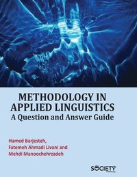 bokomslag Methodology in Applied Linguistics: A Question and Answer Guide