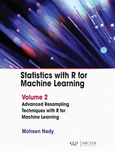 Mohsen Nady - Statistics with R for Machine Learning: Volume 2, Inbunden