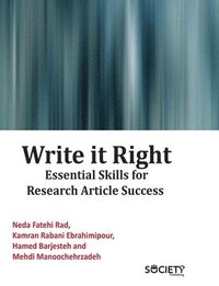 bokomslag Write It Right: Essential Skills for Research Article Success