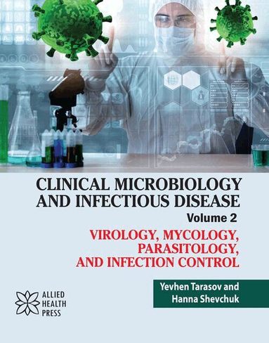 Yevhen Tarasov, Hanna Shevchuk - Clinical Microbiology and Infectious Disease, Volume 2, Inbunden