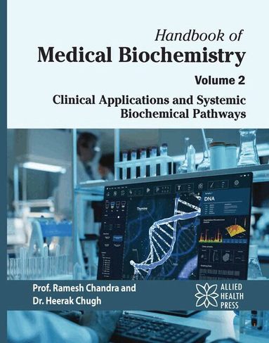 Ramesh Chandra, Heerak Chugh - Handbook of Medical Biochemistry, Volume 2, Inbunden