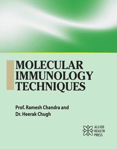 Ramesh Chandra, Heerak Chugh - Molecular Immunology Techniques, Inbunden