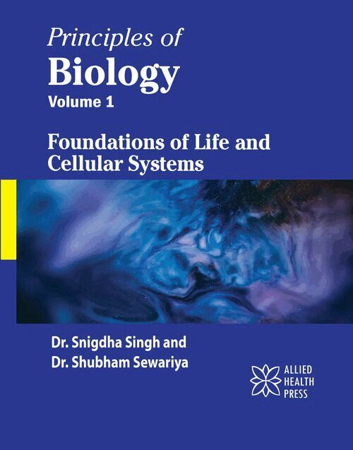 Snigdha Singh, Shubham Sewariya - Principles of Biology, Volume 1, Inbunden