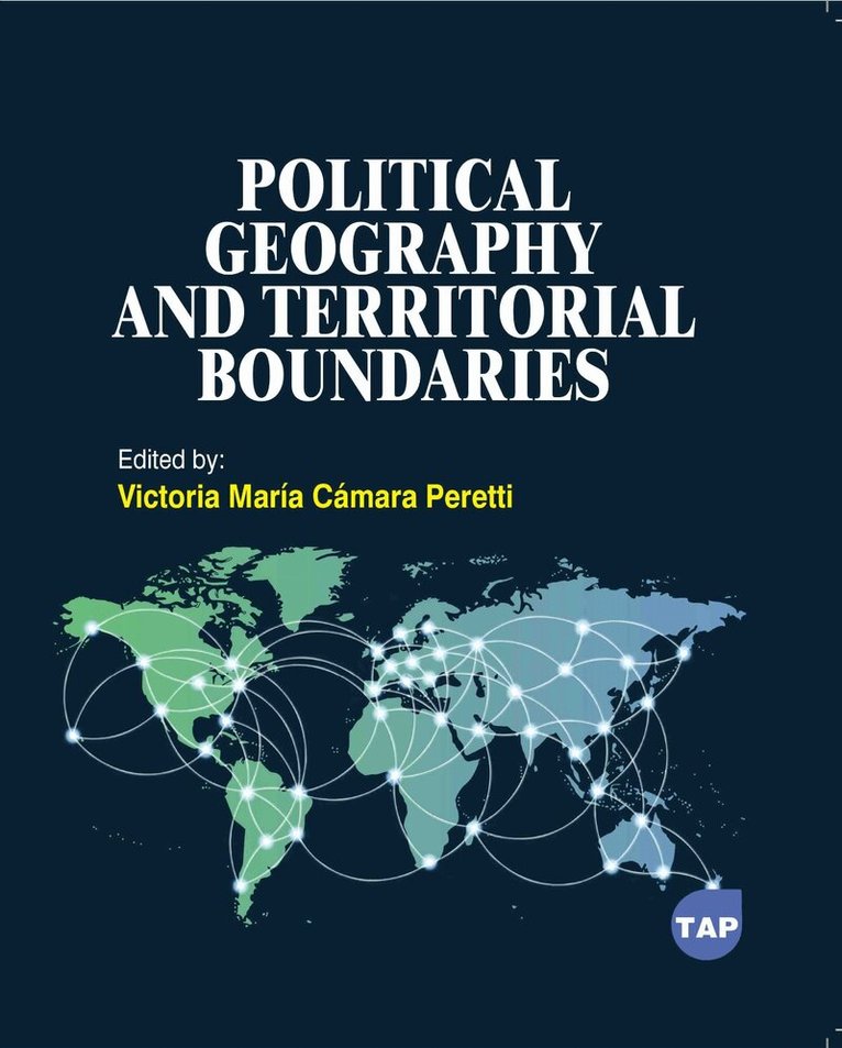 Victoria María Cámara Peretti - Political Geography and Territorial Boundaries, Häftad