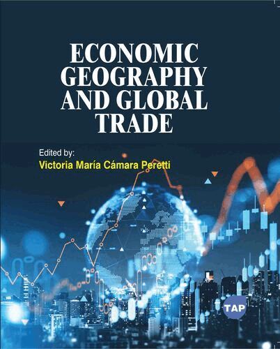 Victoria María Cámara Peretti - Economic Geography and Global Trade, Häftad