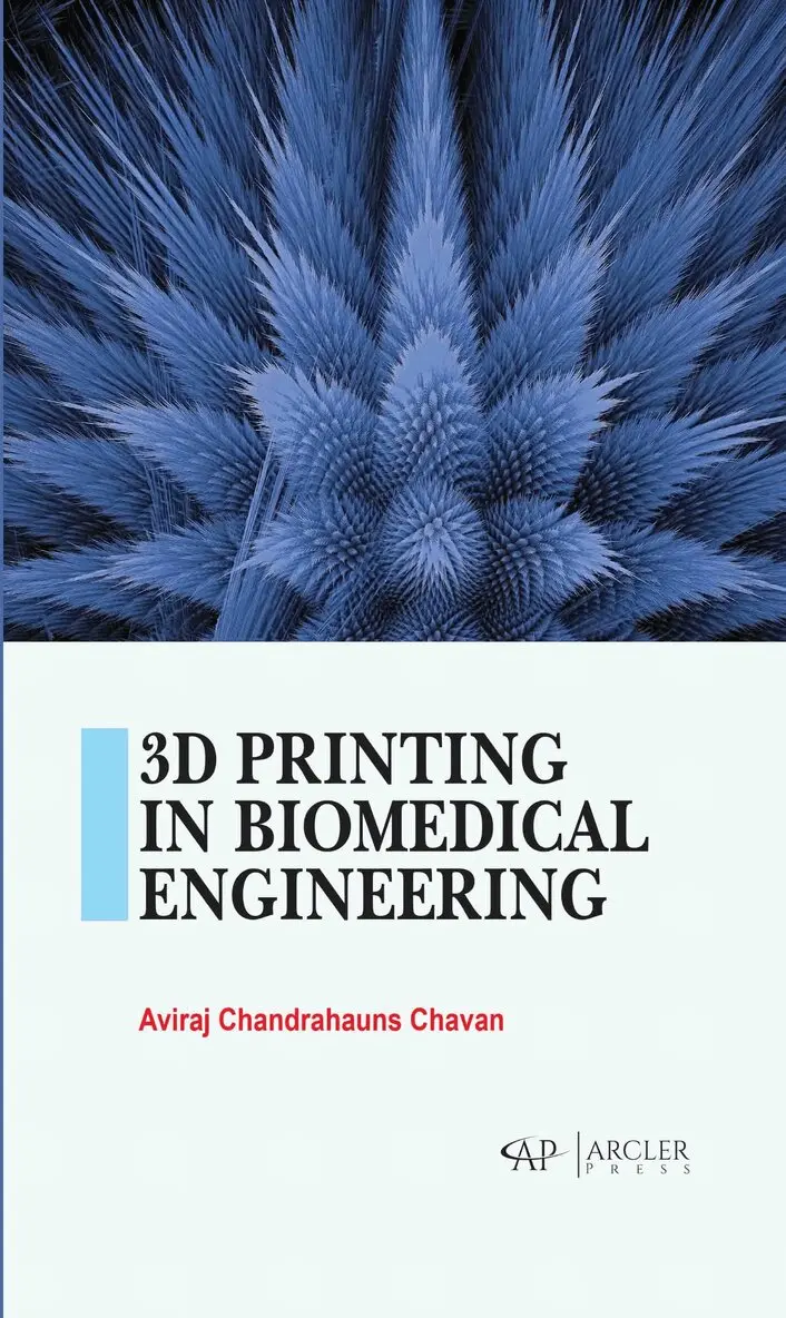 Aviraj Chandrahauns Chavan - 3D Printing in Biomedical Engineering, Inbunden. Tillgänglighet: Lägg i varukorg
