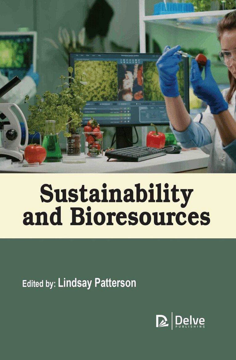 Lindsay Patterson - Sustainability and Bioresources, Inbunden