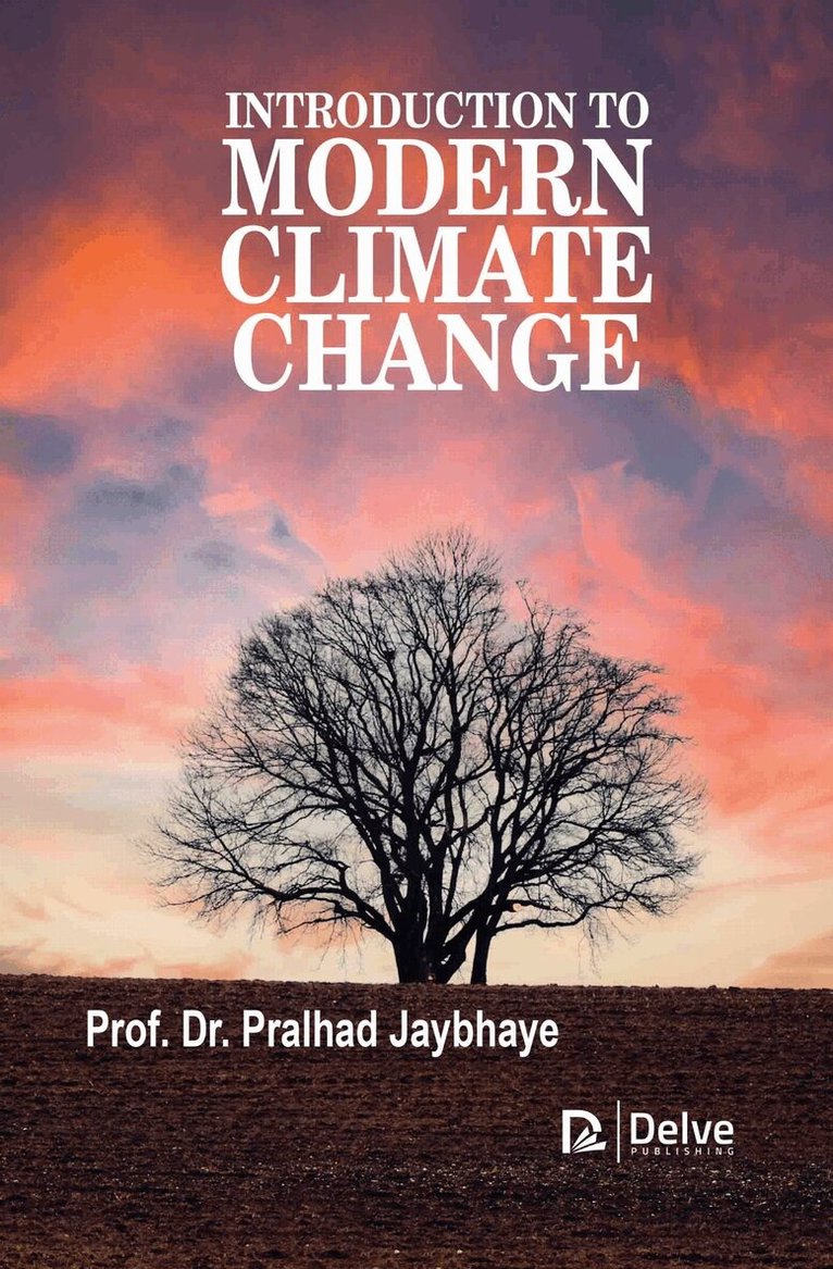 Pralhad Jaybhaye - Introduction to Modern Climate Change, Inbunden