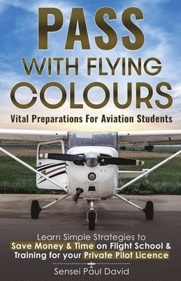 Pass With Flying Colours Vital Preparations For Aviation Students 1