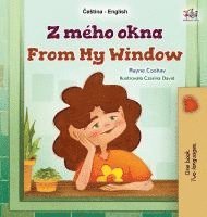 bokomslag From My Window (Czech English Bilingual Kids Book)