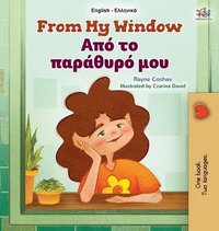 bokomslag From My Window (English Greek Bilingual Kids Book)