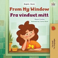 bokomslag From My Window (English Norwegian Bilingual Kids Book)