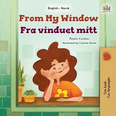 bokomslag From My Window (English Norwegian Bilingual Kids Book)