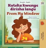 bokomslag From My Window (Swahili English Bilingual Kids Book)