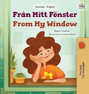 From My Window (Swedish English Bilingual Kids Book) 1