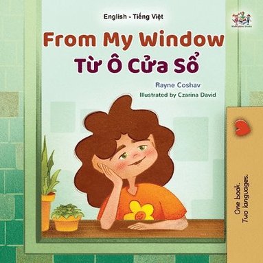 bokomslag From My Window (English Vietnamese Bilingual Kids Book)
