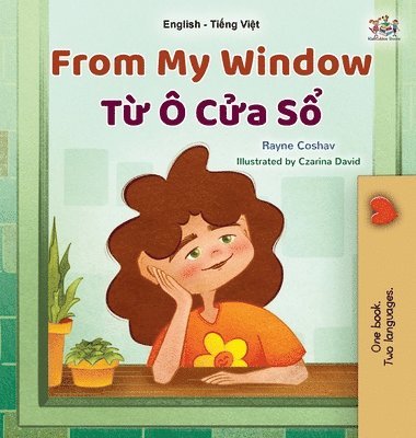 bokomslag From My Window (English Vietnamese Bilingual Kids Book)