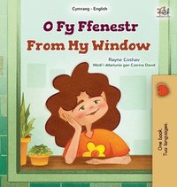 bokomslag From My Window (Welsh English Bilingual Kids Book)