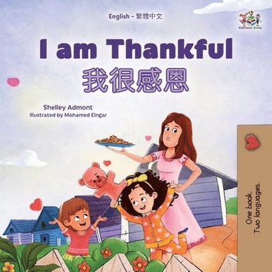 bokomslag I am Thankful (English Traditional Chinese Bilingual Children's Book)