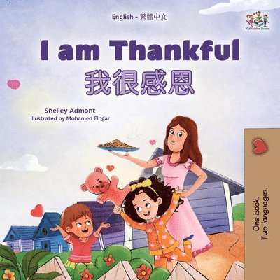 I am Thankful (English Traditional Chinese Bilingual Children's Book) 1