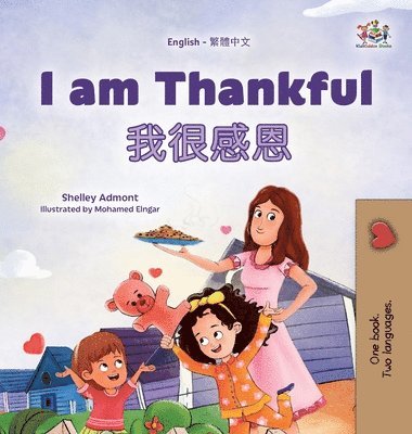I am Thankful (English Traditional Chinese Bilingual Children's Book) 1