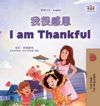 bokomslag I am Thankful (Traditional Chinese English Bilingual Children's Book)