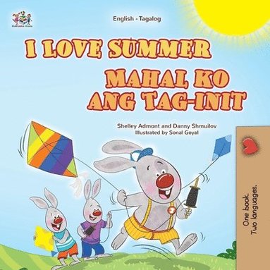 bokomslag I Love Summer (English Tagalog Bilingual Children's Book)