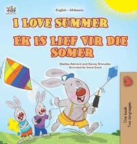 bokomslag I Love Summer (English Afrikaans Bilingual Children's Book)