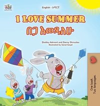 bokomslag I Love Summer (English Amharic Bilingual Children's Book)