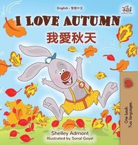 bokomslag I Love Autumn (English Chinese Traditional Bilingual Children's Book)