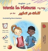 bokomslag Words in Pictures - My Day (English Farsi Bilingual Children's Book)