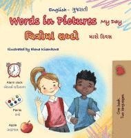 bokomslag Words in Pictures - My Day (English Gujarati Bilingual Children's Book)