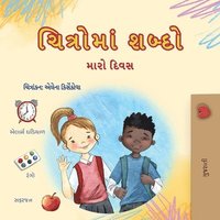 bokomslag Words in Pictures - My Day (Gujarati Children's Book)