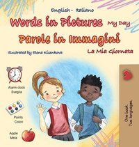 bokomslag Words in Pictures - My Day (English Italian Bilingual Children's Book)