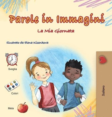 bokomslag Words in Pictures - My Day (Italian Children's Book)