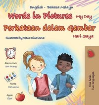 bokomslag Words in Pictures - My Day (English Malay Bilingual Children's Book)