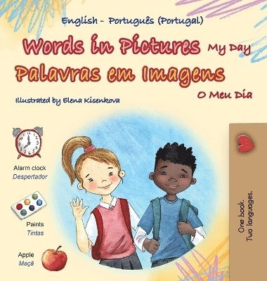 Words in Pictures - My Day (English Portuguese Portugal Bilingual Children's Book) 1