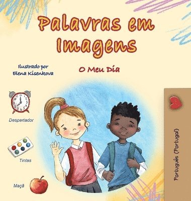 Words in Pictures - My Day (Portuguese Portugal Children's Book) 1